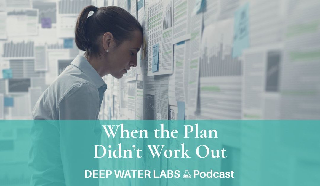 When the Plan Didn’t Work Out