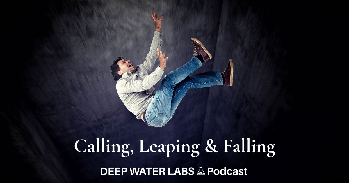 Podcast Cover Art - Guy Falling - Title "Calling, Leaping & Falling. Deep Water Labs Podcast"